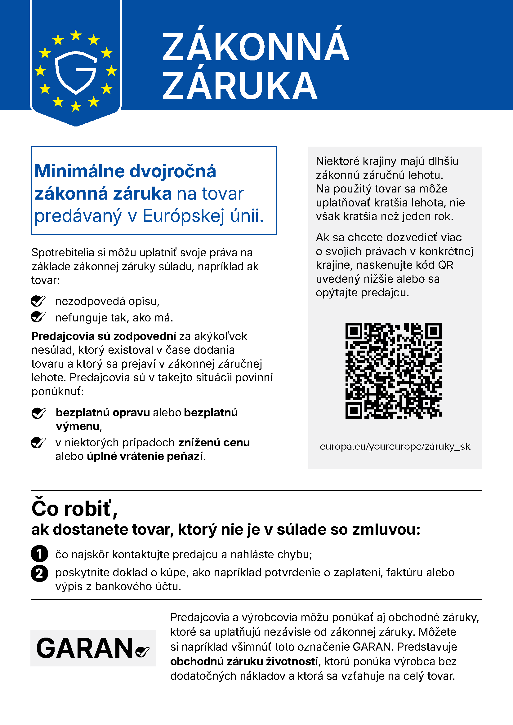 Oznámenie EÚ o zákonnej záruke: najmenej dva roky ochrany pre tovar predávaný v Európskej únii.